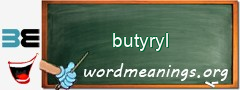 WordMeaning blackboard for butyryl